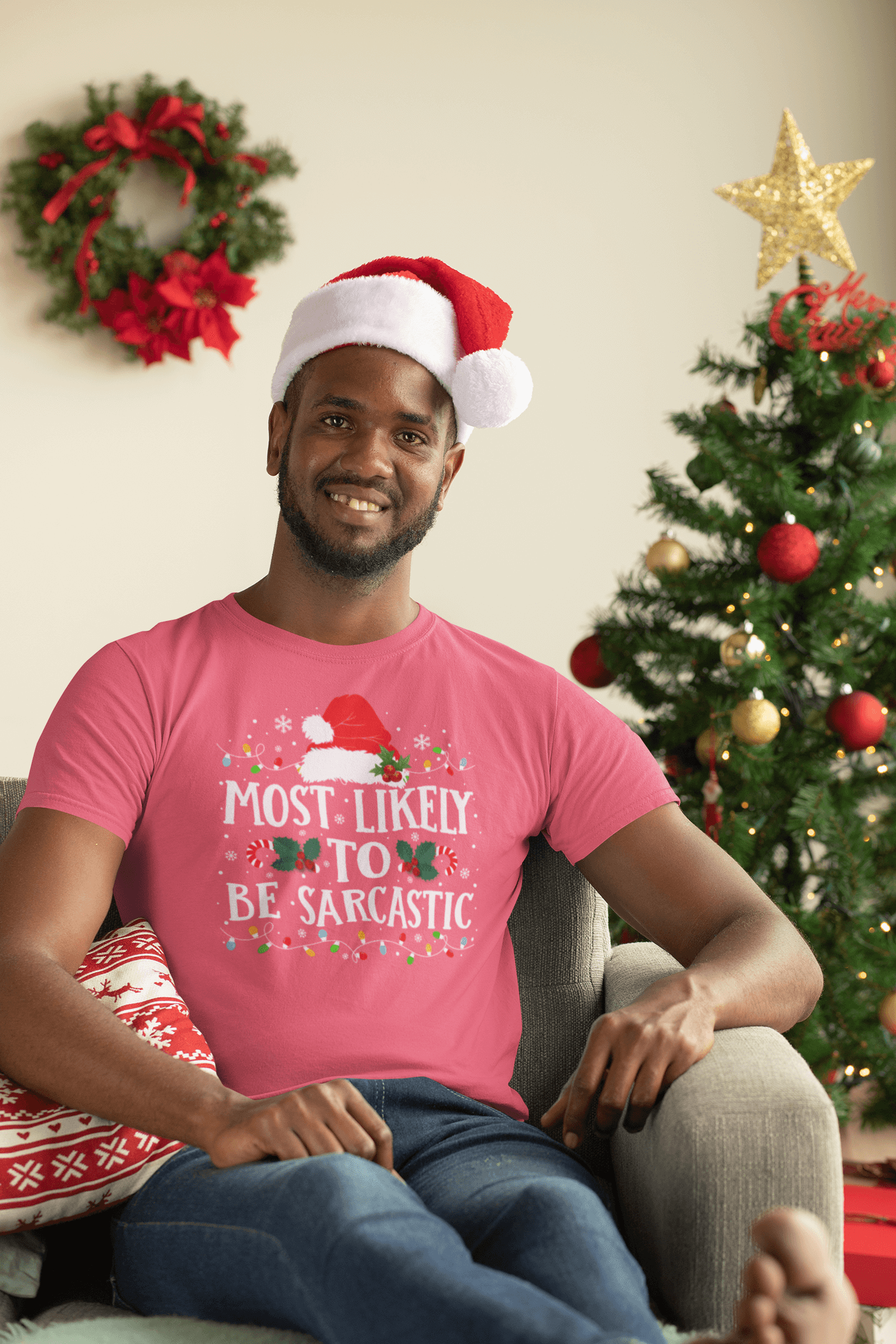 Most Likely to Be Sarcastic - Unisex