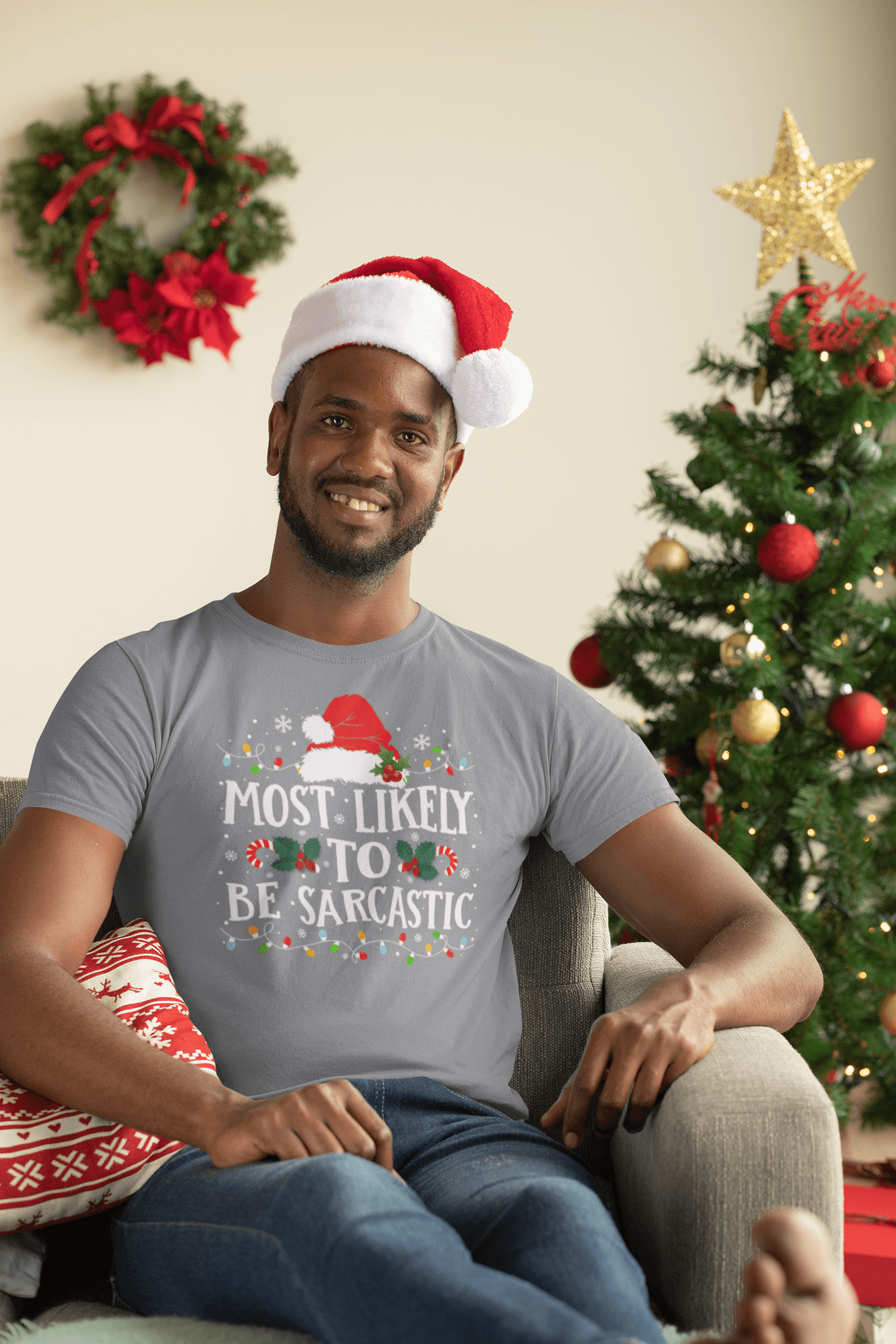 Most Likely to Be Sarcastic - Unisex