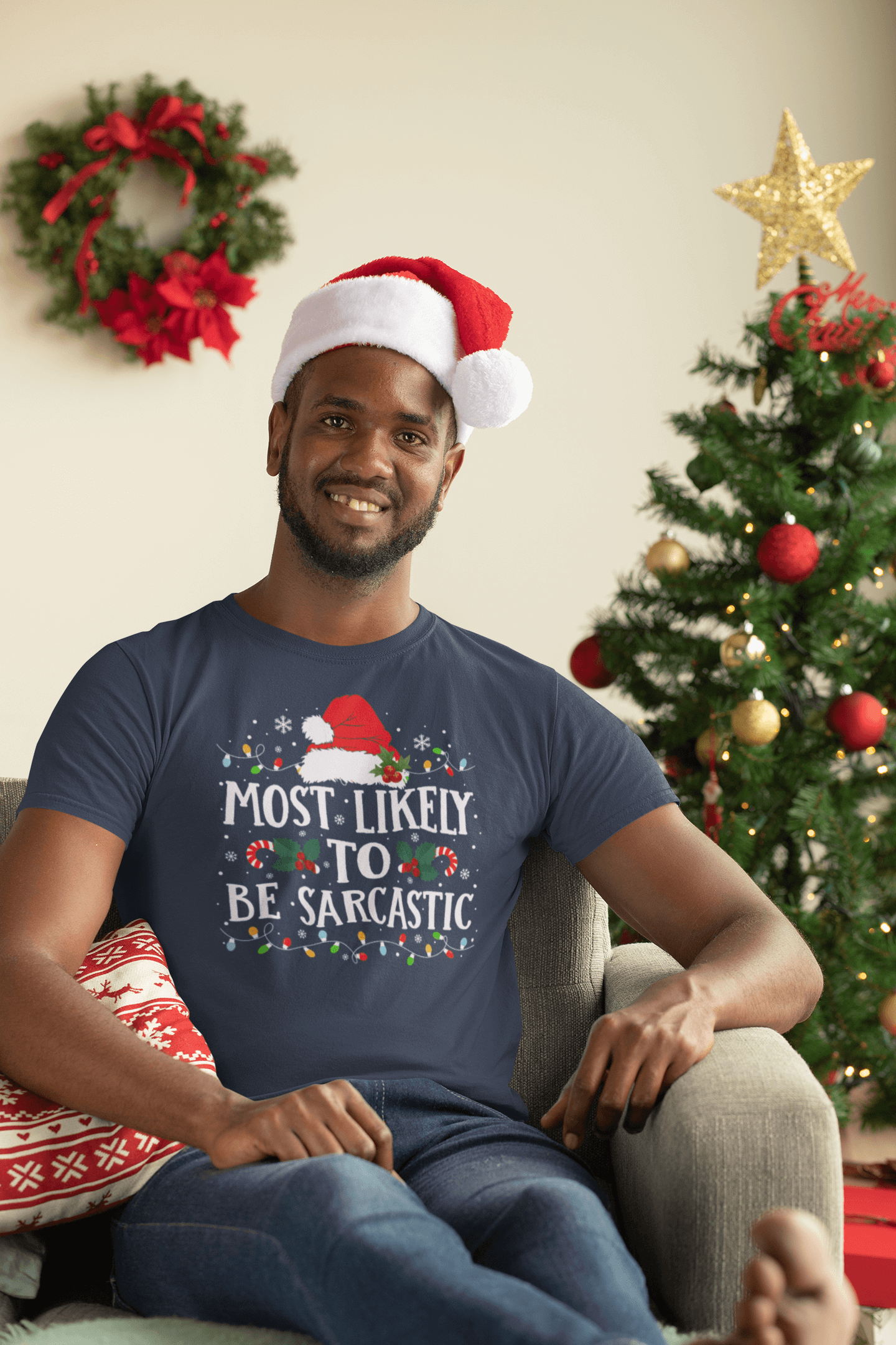 Most Likely to Be Sarcastic - Unisex