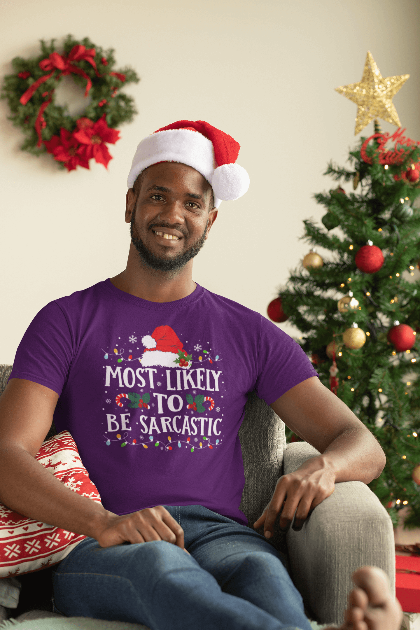 Most Likely to Be Sarcastic - Unisex
