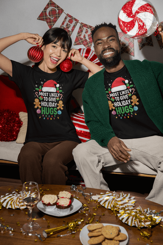 Most Likely to Give Holiday Hugs - Unisex