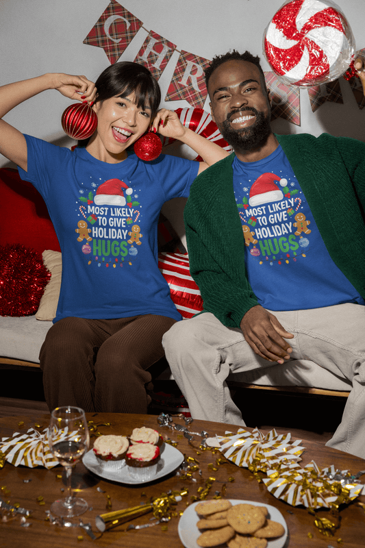 Most Likely to Give Holiday Hugs - Unisex