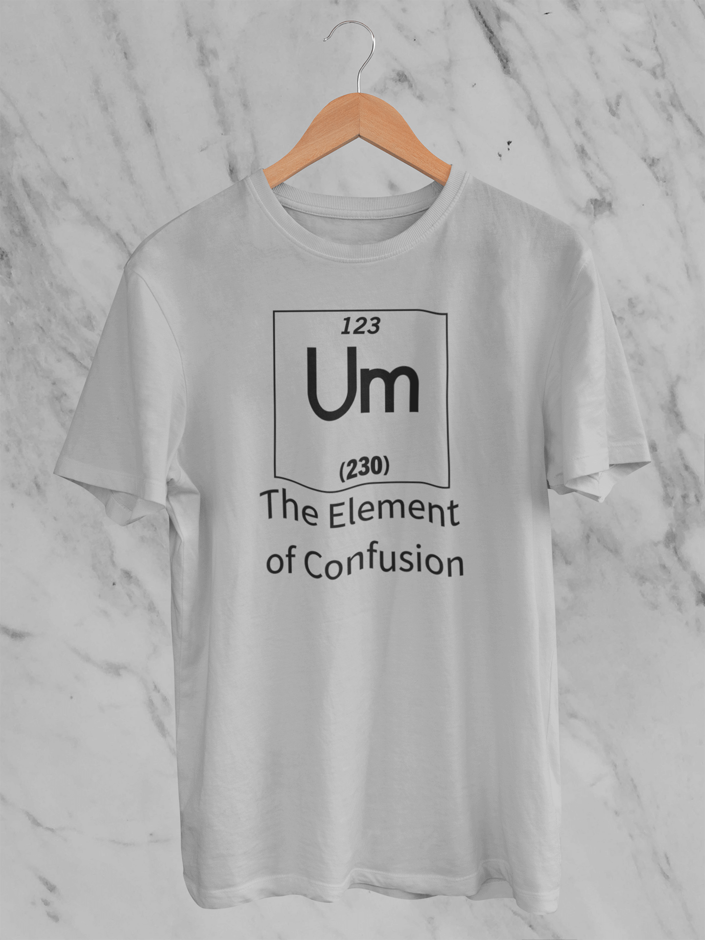 Um the Element of Confusion Unisex T-Shirt