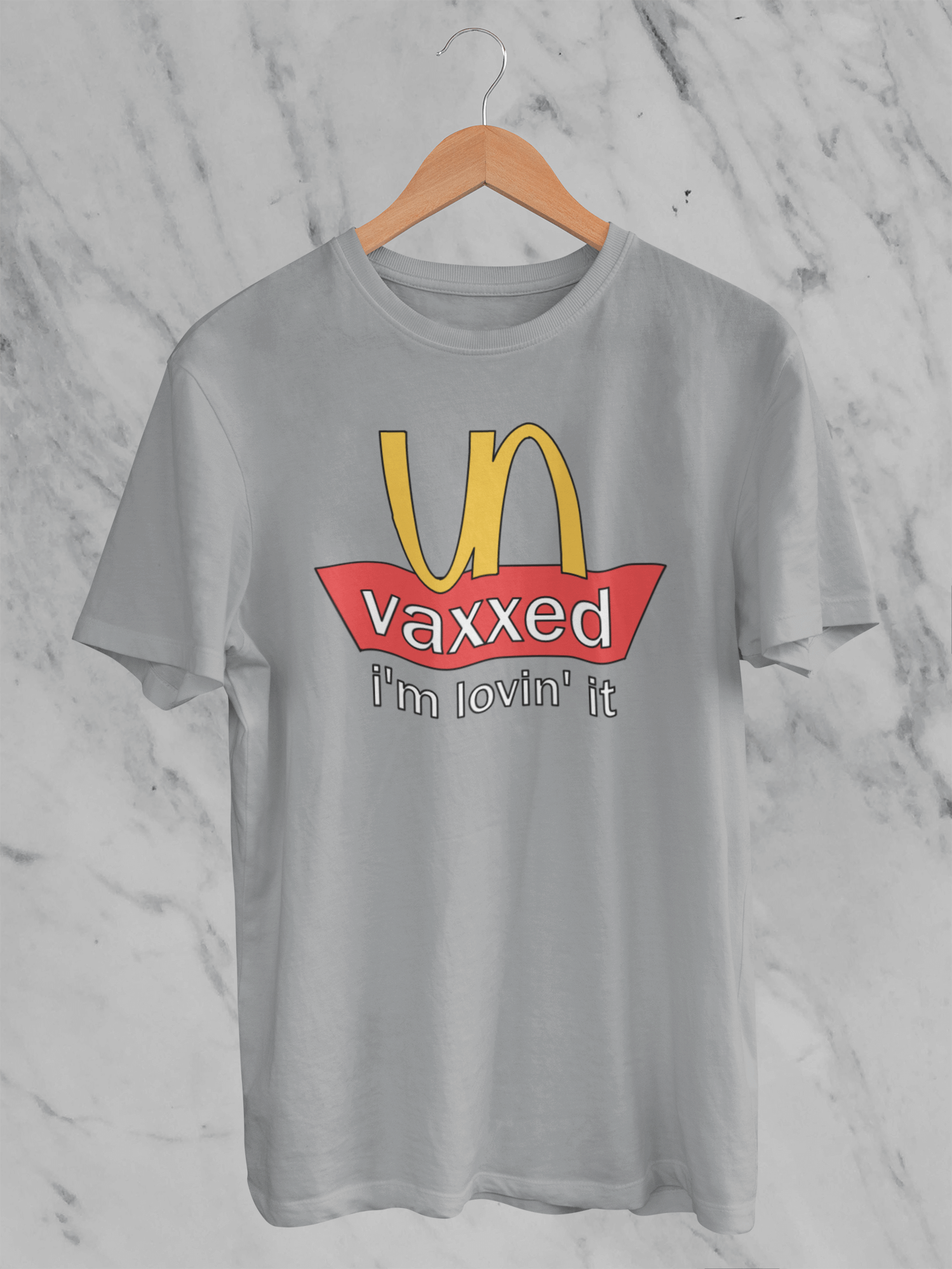 Unvaxxed: I'm Lovin' It - T-Shirt