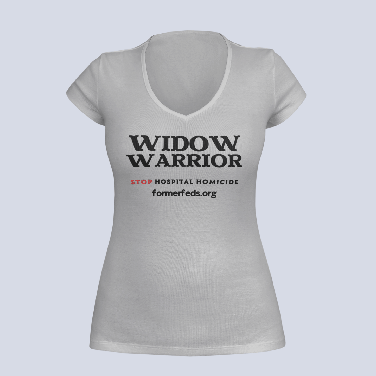 Widow Warrior - Stop Hospital Homicide - Ladies V-Neck
