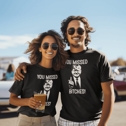 Trump - You Missed T-Shirt - Unisex