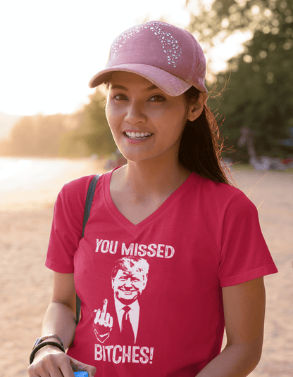 Trump - You Missed T-Shirt - Ladies V-Neck