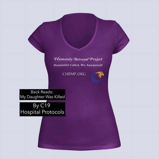 Daughter Killed by Protocol - CHBMP - Ladies V-Neck