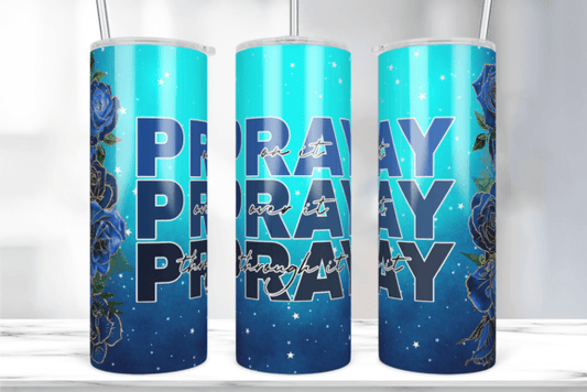 Pray - 20 Oz Tumbler