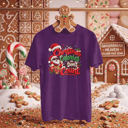 Christmas Calories Don't Count – Holiday T-Shirt
