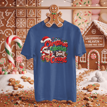 Christmas Calories Don't Count – Holiday T-Shirt