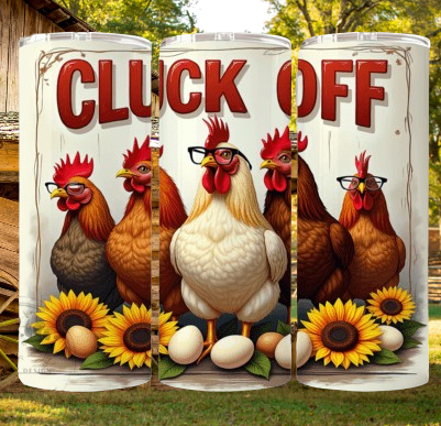 Cluck OFF  - 20 Oz Tumbler