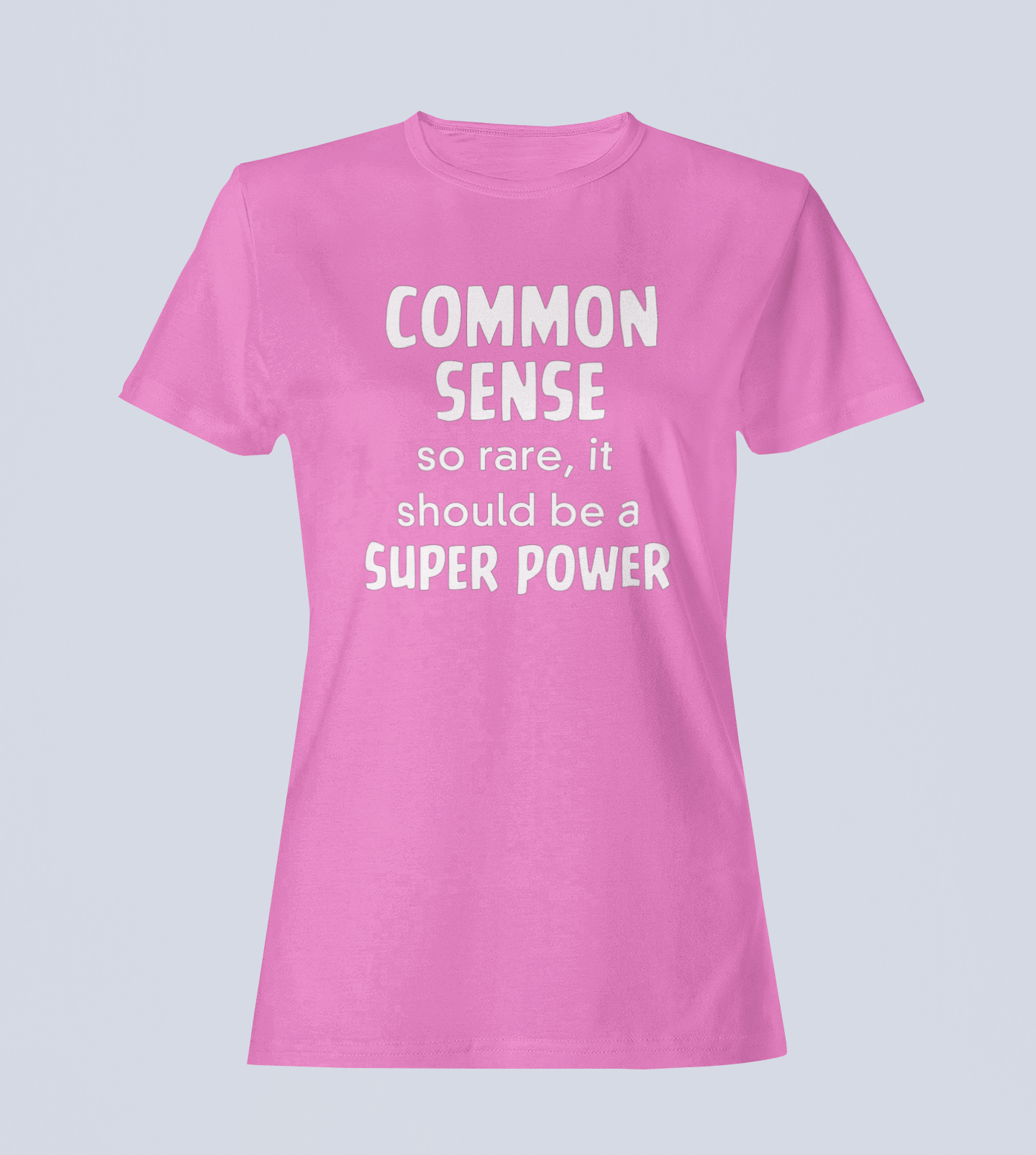 Common Sense: So Rare It Should Be a Superpower - Ladies