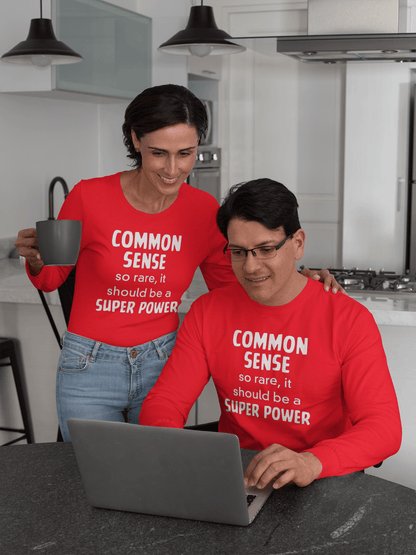 Common Sense: So Rare It Should Be a Superpower - Long Sleeve