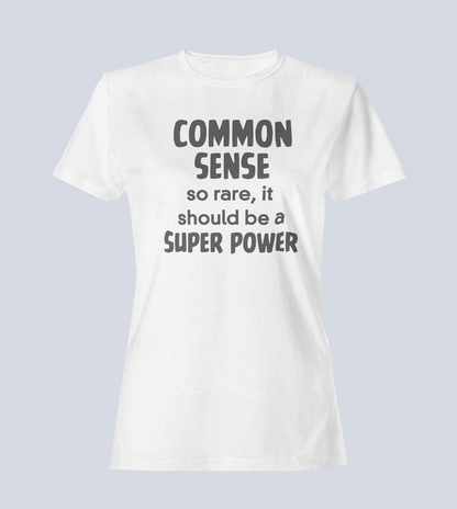 Common Sense: So Rare It Should Be a Superpower - Ladies