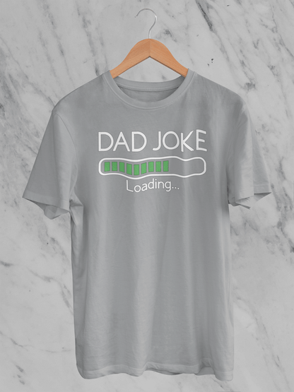 Dad Joke Loading - T-Shirt