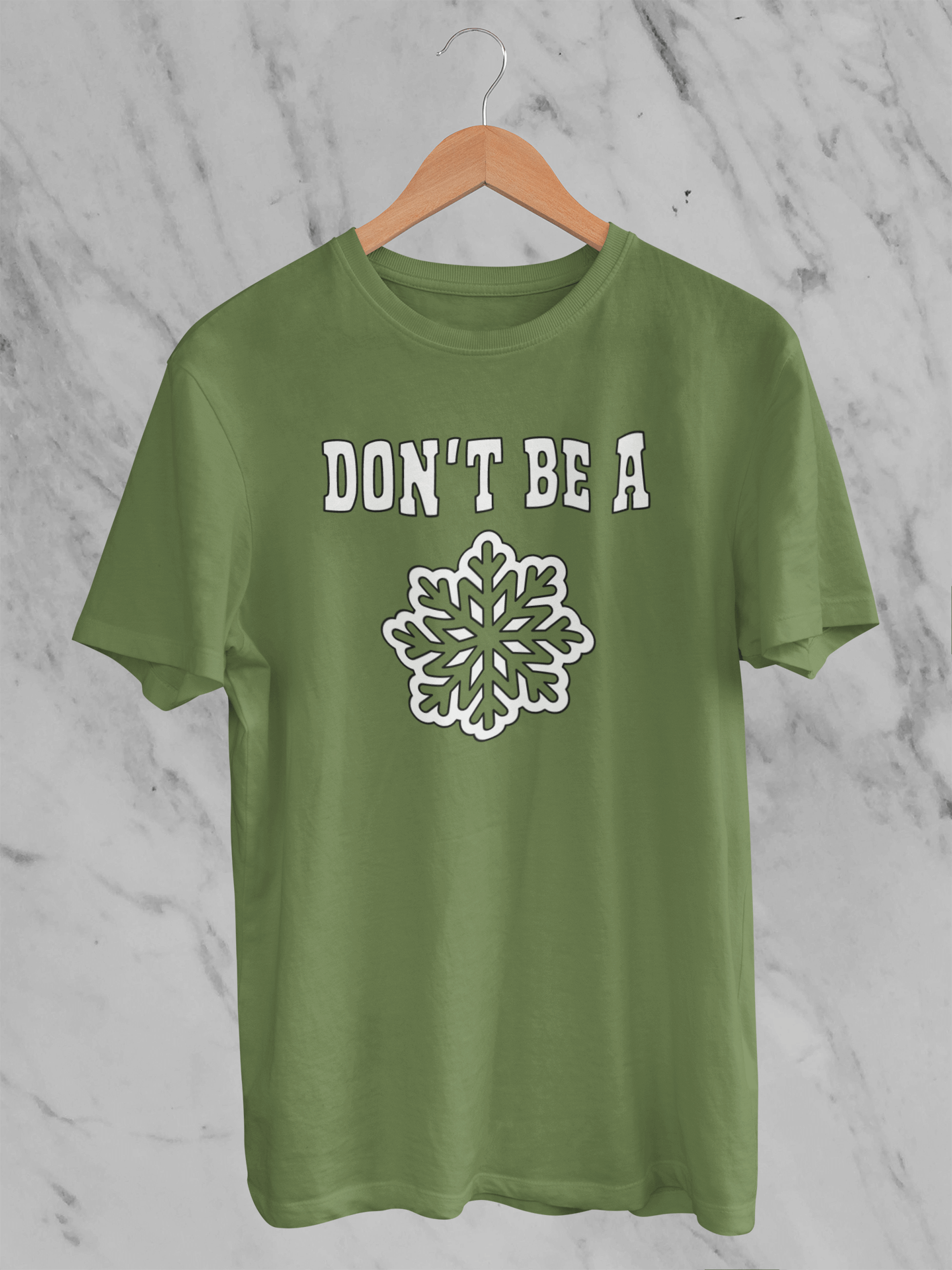 Don't Be A Snowflake T-Shirt