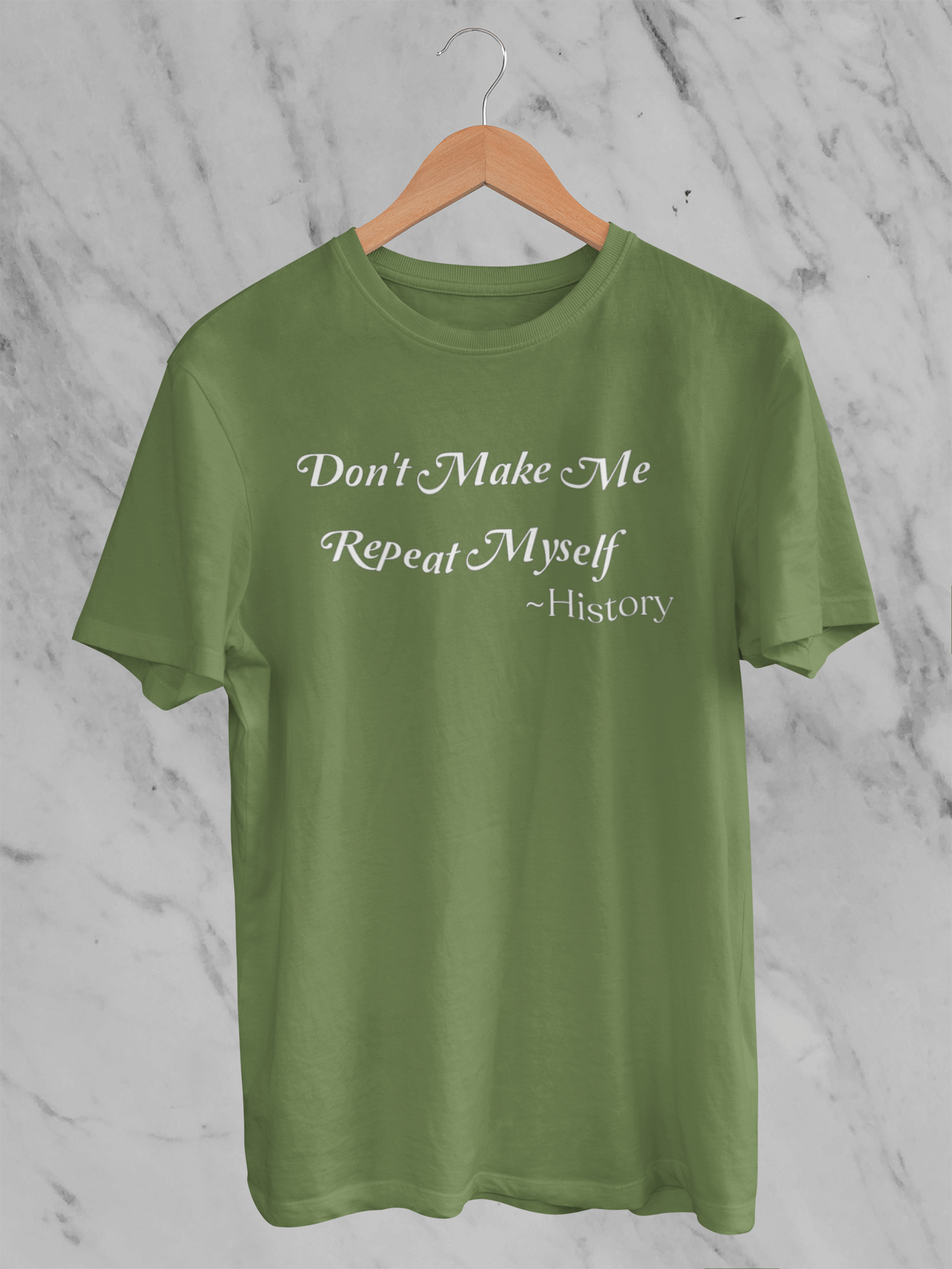 Don't Make Me Repeat Myself - T-Shirt - Unisex Classic