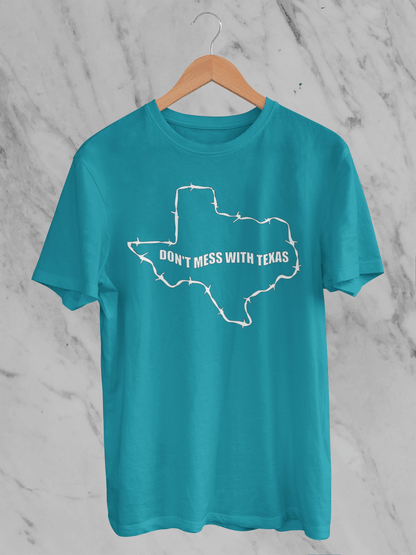 Don't Mess With Texas - T-Shirt