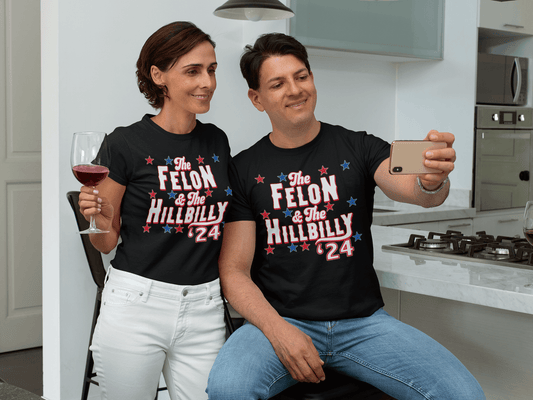 Felon And Hillbilly '24 - Unisex