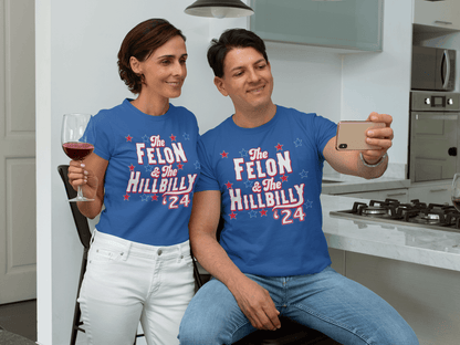 Felon And Hillbilly '24 - Unisex