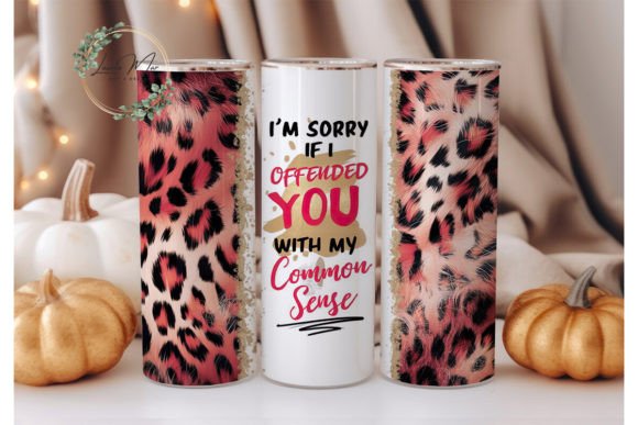 Sorry I Offended You with Common Sense - 20 Oz Tumbler