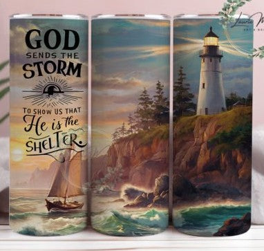 God is the Shelter in the Storm - 20 Oz Tumbler