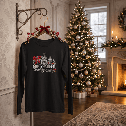 God Is Faithful in Every Season - Long Sleeve T-Shirt