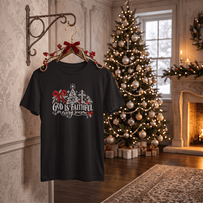 God Is Faithful in Every Season – Christian Christmas T-Shirt