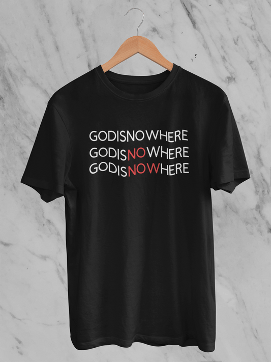 GODISNOWHERE - T-Shirt
