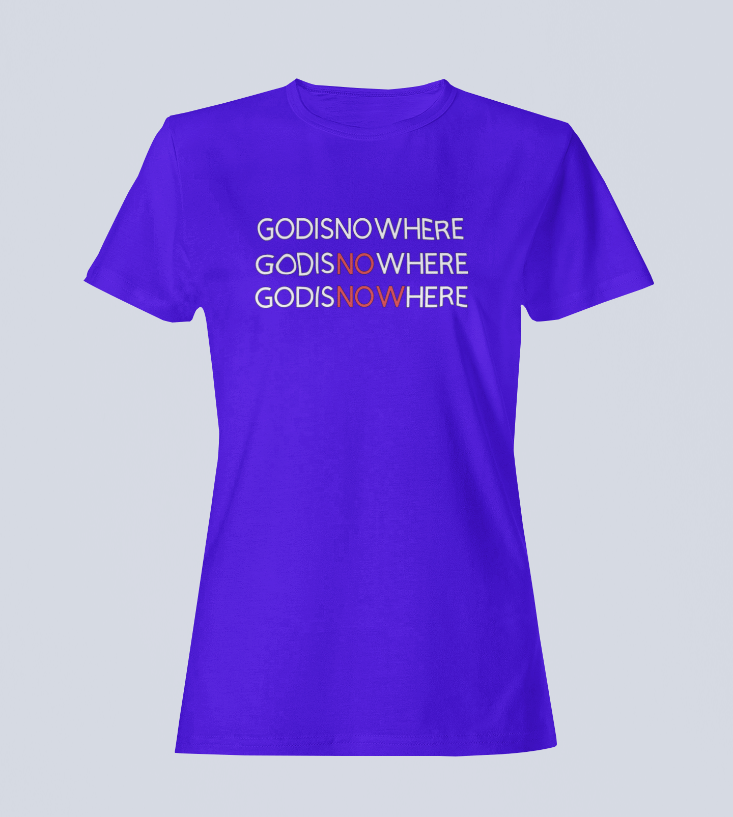 GODISNOWHERE - T-Shirt Ladies