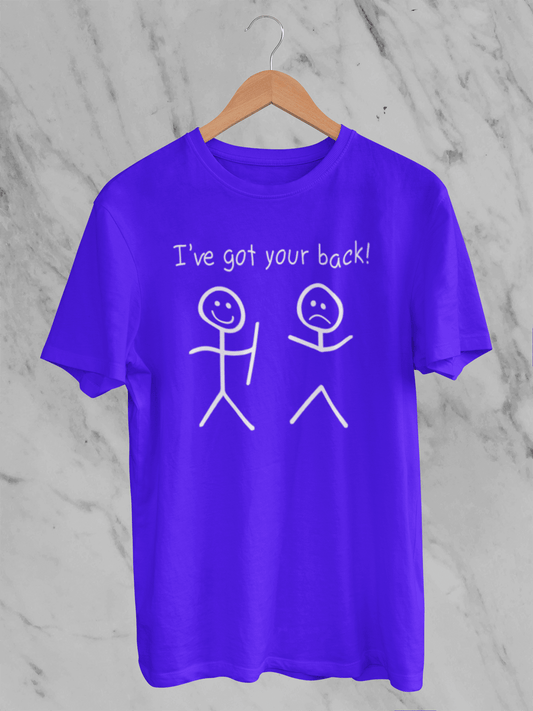 I've Got Your Back - T-Shirt