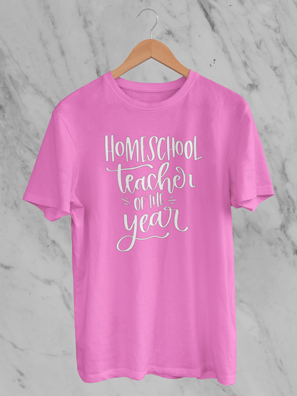 Homeschool Teacher of the Year - T-shirt