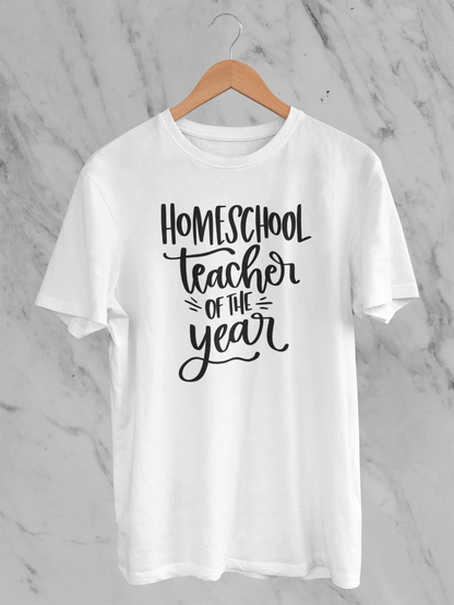 Homeschool Teacher of the Year - T-shirt