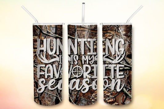 Hunting is My Favorite Season - 20 Oz Tumbler