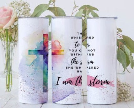 I Am The Storm - 20 Oz Tumbler