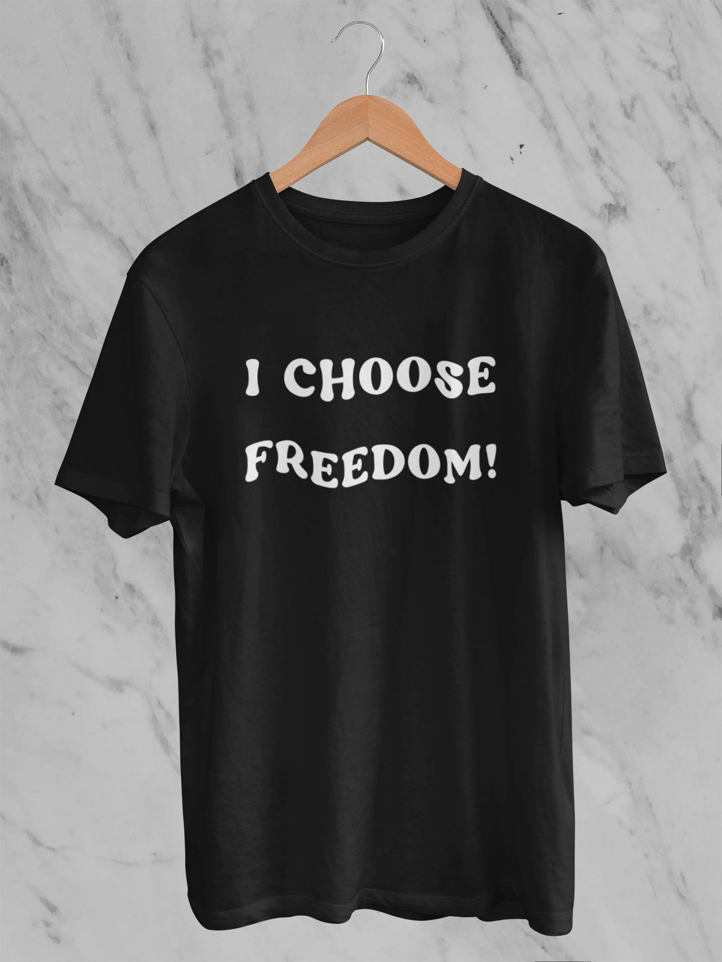 I Choose Freedom - T-Shirt