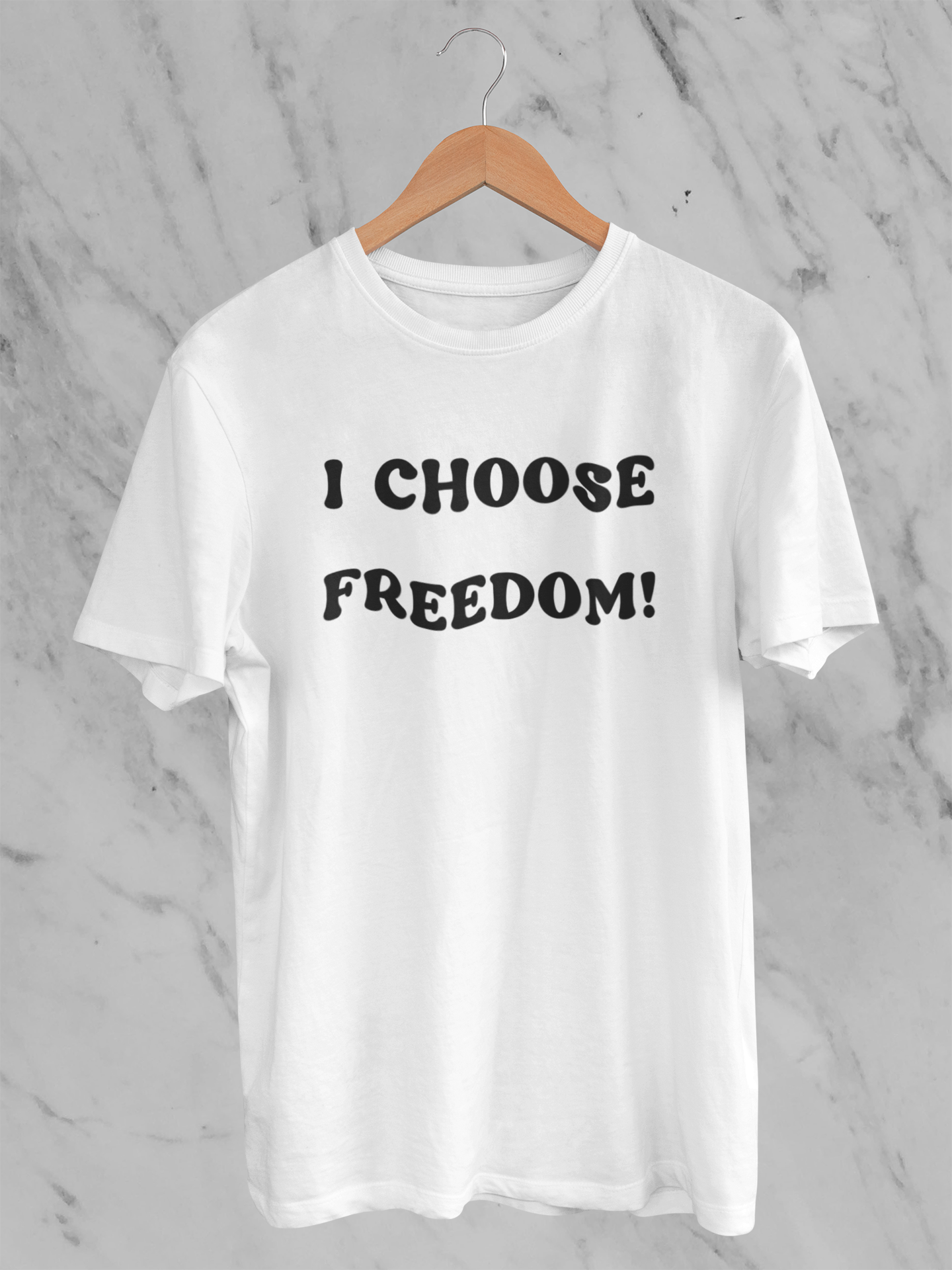 I Choose Freedom - T-Shirt