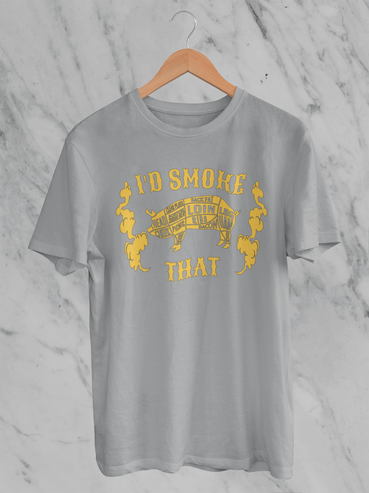 I'd Smoke That - T-Shirt