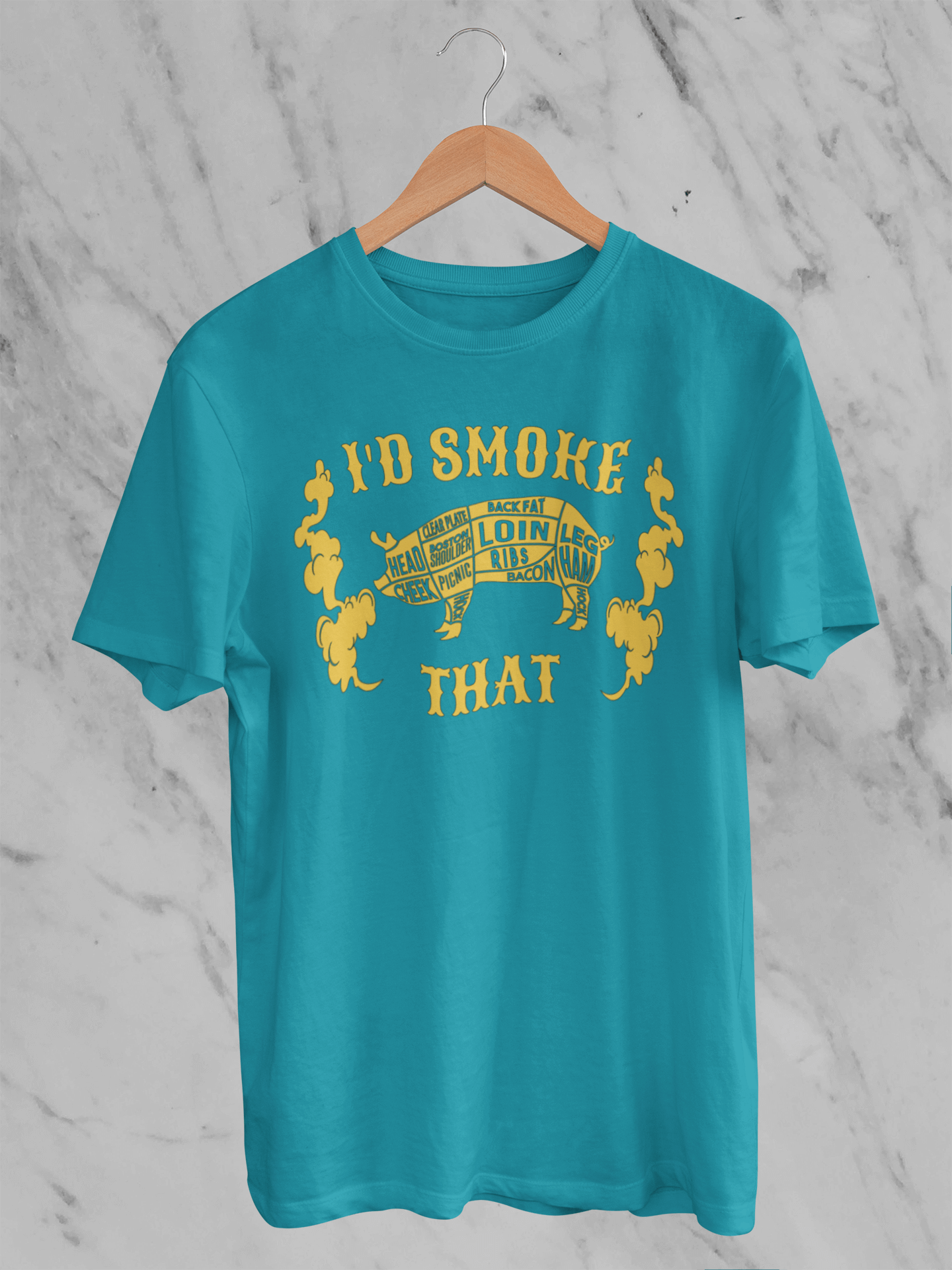 I'd Smoke That - T-Shirt