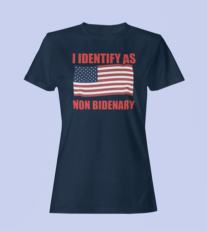 Identify As Non-Bidenary - Ladies Fit