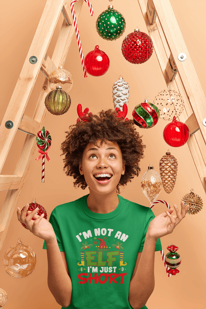Not an Elf, Just Short  - Ladies Fit