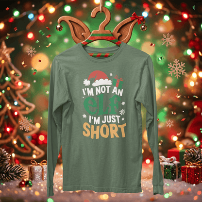 Not an Elf, Just Short - Long Sleeve T-Shirt