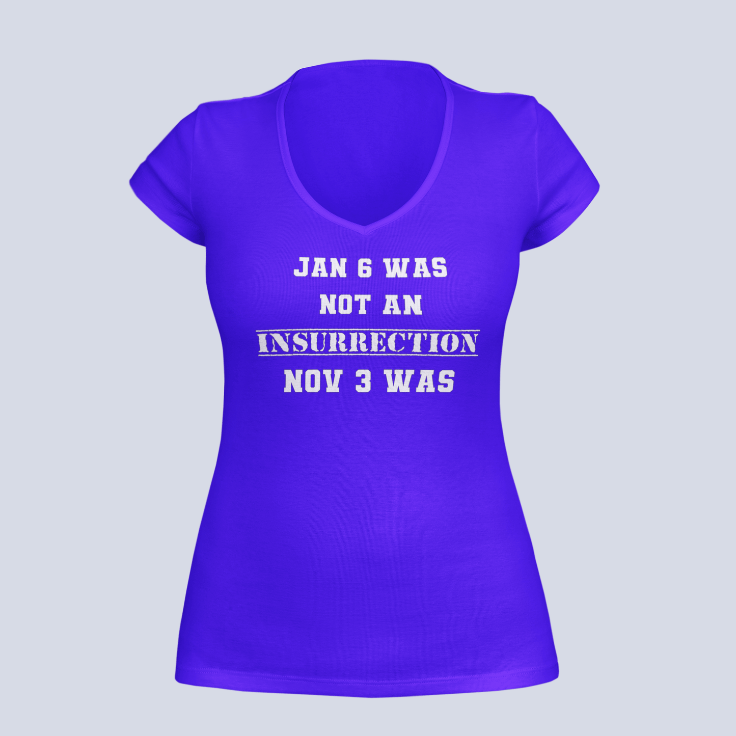 Jan 6 Was Not an Insurrection - T-Shirt - Ladies V-Neck