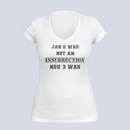 Jan 6 Was Not an Insurrection - T-Shirt - Ladies V-Neck