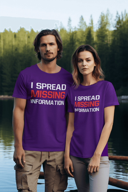 I Spread MISSING Information - T-Shirt