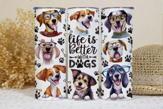 Life Is Better With Dogs - 20 Oz Tumbler