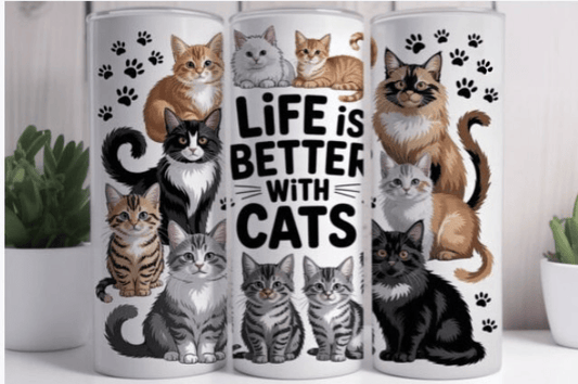 Life Is Better With Cats - 20 Oz Tumbler