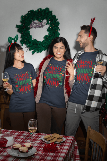 Most Likely to Drink All The Wine - Unisex