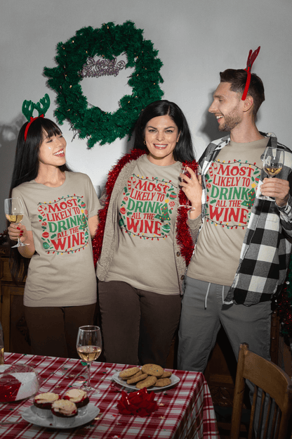 Most Likely to Drink All The Wine - Unisex